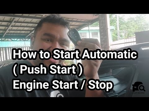 How to Start Automatic. ( Push Start ) Engine Start / Stop
