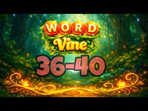 WORD VINE level 36 37 38 39 40