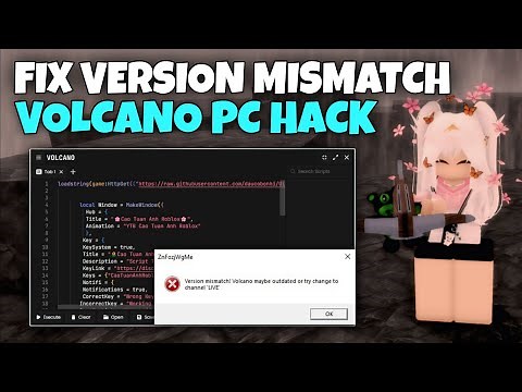🌋 Hướng Dẫn Fix Lỗi Version Mismatch & Outdated Roblox PC Client Volcano (Mới Nhất 2025)