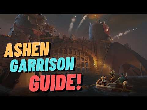 Everything You Need To Know About Ashen Garrisons - Sea of Thieves Guide