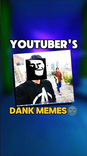 Youtuber's Dank Memes pt 1 😭🔥 #shorts