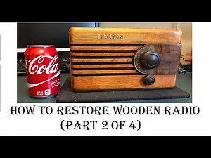 Part 2 - How to restore wooden radio