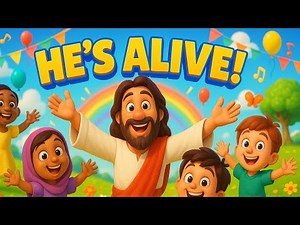 He's Alive/ Jesus is Risen/ Eastern Resurrection Song For Kids/ Children's Bible Story Song/ An