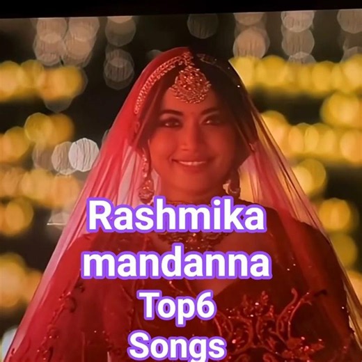 rashmika mandanna top6 popular songs 💖💖##bollywood ##newsong