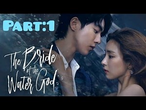 The bride of water god 🌊 in hindi explained part: 1 /The bride of habaek 🎭