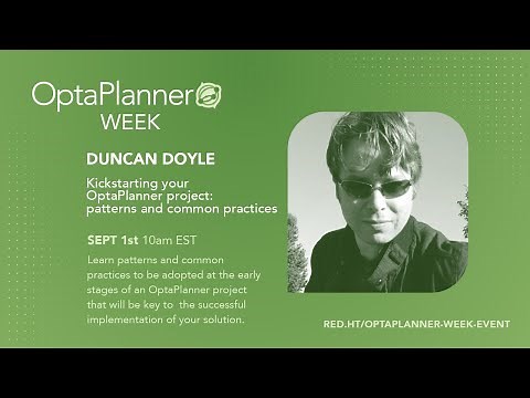 Kickstarting your OptaPlanner project: patterns and common practices, by Duncan Doyle