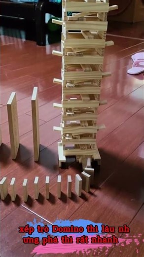 Setting up dominoes takes a long time, but breaking them down is very quick.