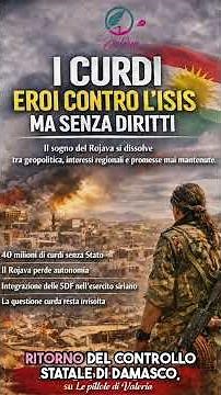 Il popolo senza Stato: la tragedia dei curdi | il sogno del Grande Kurdistan #Rojava