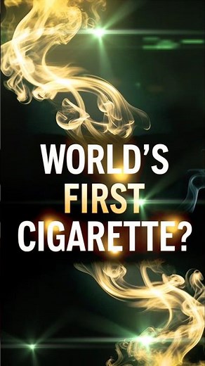 The World’s First Cigarette Ever ! 🚬 #shorts