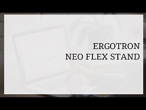 Ergotron Neo Flex Stand