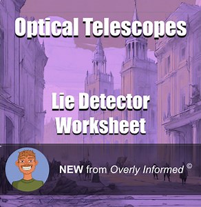 Optical Telescopes Lie Detector Worksheet