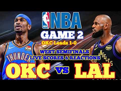 THUNDERS vs LAKERS I WEST SEMIS GAME 2 ( OKC Leads 1-0 ) I PLAY-BY-PLAY REACTIONS