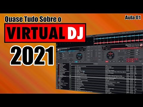 Virtual DJ 2021 - Quase Tudo Sobre o Virtual DJ 01