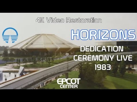 Horizons Dedication Ceremony LIVE - October 1, 1983 - EPCOT Center - HD Video Restoration
