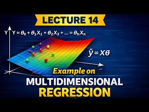 14. Worked Example| Multidimensional Regression in Machine Learning