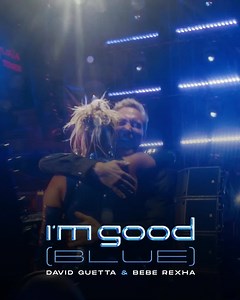 I’M GOOD è in vetta alle chart di tutto il mondo! Ascoltala ora | David Guetta