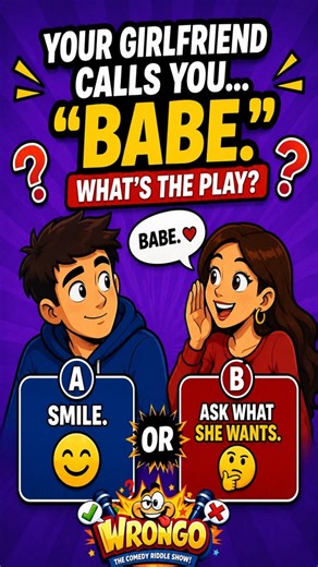 When Your Girlfriend Calls You "Babe"... 😅 What's the Play? #Shorts #wrongo