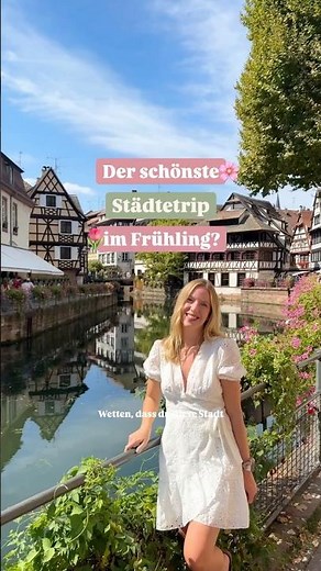 Frühling Städtetrip Geheimtipp: Straßburg im Elsass, Food Sports, Aktivitäten, Städtereise #urlaub