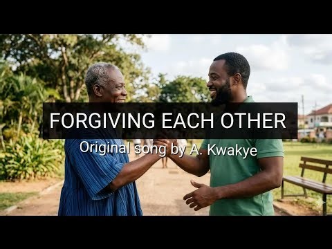 Forgiving Each Other | Worship song on Forgiveness