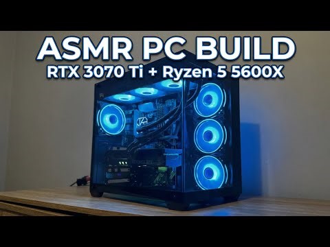 ASMR PC Build: RTX 3070 Ti + Ryzen 5 5600X – Satisfying Setup!