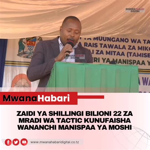 ZAIDI YA SHILLINGI BILIONI 22 ZA MRADI WA TACTIC KUNUFAISHA WNANCHI MANISPAA YA MOSHI Jumla ya Shilingi bilioni 22.9 zinatarajiwa kunufaisha wakazi wa Halmashauri ya Mji wa Moshi Mkoani Kilimanjaro katika Utekelezaji wa Mradi wa Uendelezaji Miji Tanzania maarufu kama TACTIC. Moshi imeingia katika kundi la pili, la mradi utakaotekelezwa na Mkandarasi mzawa M/s Hari Singh and Sons Limited in Joint Venture na Peritus Exim Private Limited kwa kipindi cha miezi 15 kuanzia Oktoba Mosi, 2025. Wakati wa
