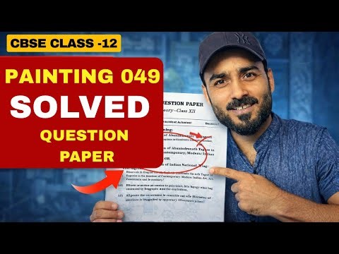 Painting Theory Exam 2026 – Complete Solved Paper | CBSE Class 12 (049)