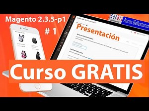Curso Magento eCommerce 2.3.5 |01 Introducción al curso ONLINE GRATIS