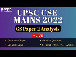 UPSC 2022 Mains GS Paper 2 Discussion Video Lecture | UPSC Previous Year Question Papers and Video Analysis