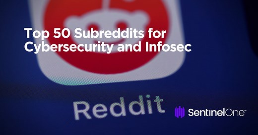 Top 50 Subreddits for Cybersecurity and Infosec