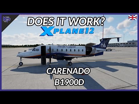[XP12] DOES IT WORK? CARENADO B1900D (ENGLISH)