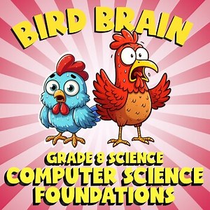 Computer Science Foundations BIRD BRAIN Science Game - No Prep Grade 8 Review