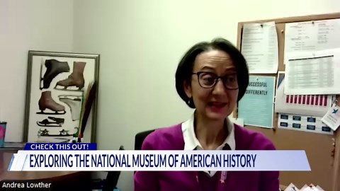 Exploring the National Museum of American History
