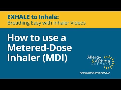 How to use a Metered-Dose Inhaler (MDI)