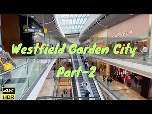 Westfield Garden city Part -2 Brisbane Australia 4k virtual tour 2024 #brisbane #westfield #walking
