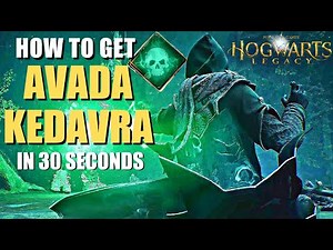Hogwarts Legacy - How To Get Avada Kedavra In 30 Seconds