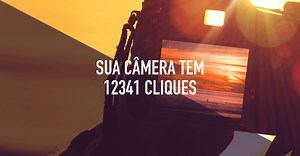 04 maneiras de saber QUANTOS CLIQUES tem sua câmera e também como EVITAR 02 ERROS simples
