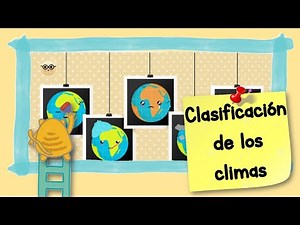 CLASIFICACIÓN DE LOS CLIMAS - CARACTERÍSTICAS- VEGETACIÓN