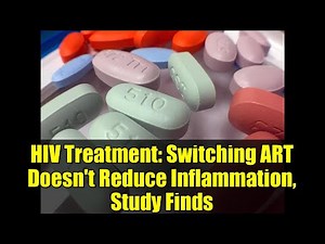 HIV Treatment: Switching ART Doesn't Reduce Inflammation, Study Finds