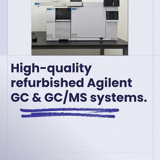 High-Quality Refurbished Agilent GC & GC/MS Systems