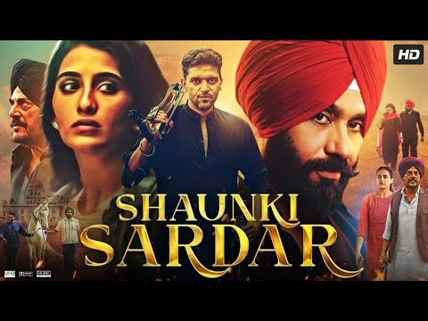 Shaunki Sardar Punjabi Movie 2025 | Guru Randhawa | Babbu Mann | Nimrit Kaur | Commentary & Explain