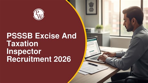 PSSSB Excise and Taxation Inspector Recruitment 2026: Apply Online Last Date Today