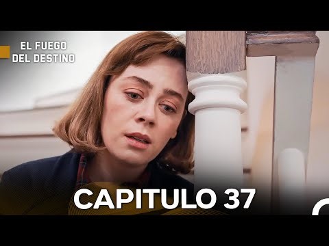 El Fuego del Destino Capitulo 37 (Doblado en Español)