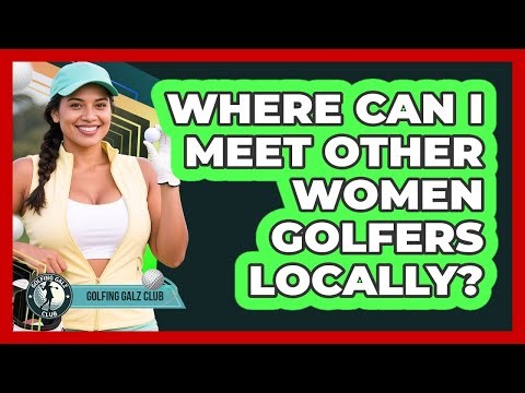 Where Can I Meet Other Women Golfers Locally?