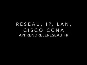 Apprenez le Réseau par la pratique : Adressage IP, LAN, WAN, Ethernet, Cisco CCNA