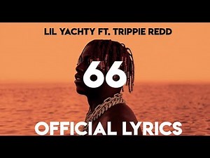 Lil Yachty - 66 ft. Trippie Redd (Official Lyrics)