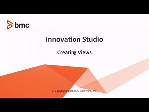 BMC Helix Innovation Studio - Creating views