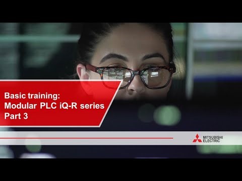 Basic training | Modular PLC iQ-R series - Part 3 I Mitsubishi Electric
