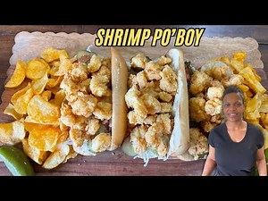 How To Make Shrimp Po'Boy Sandwich