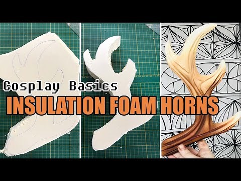 Cosplay Basics: Making Cosplay Horns from Insulation Foam (XPS Foam)