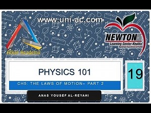 physics 101 chapter 5 The Laws of Motion part 2